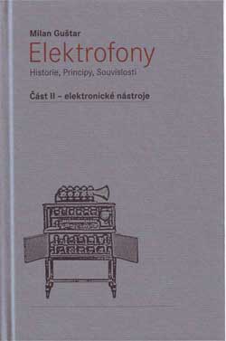 Objednat knihu Elektrofony II - Elektronické nástroje